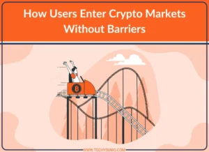How Users Enter Crypto Markets Without Barriers