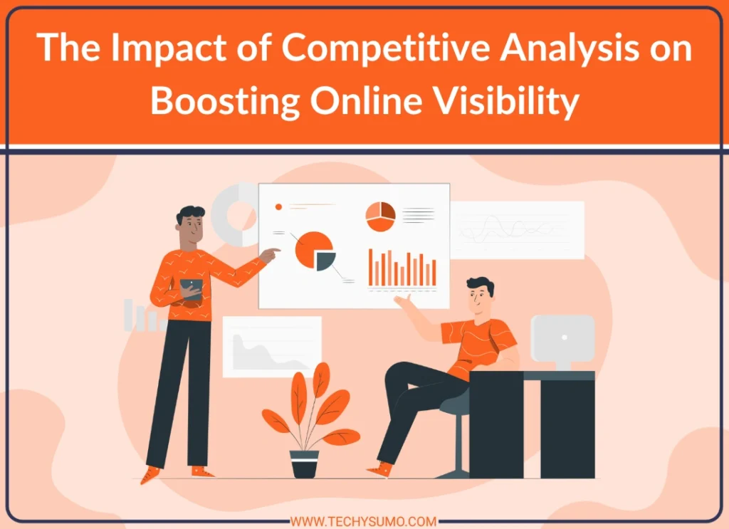 Impact of Competitive Analysis on Online Visibility