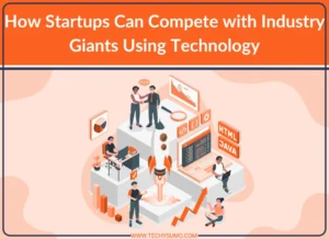 Startups Can Compete with Industry Giants
