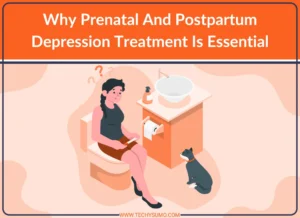 Why Prenatal Depression Treatment Is Essential