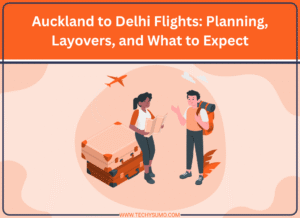 Auckland to Delhi Flights: Planning, Layovers, and What to Expect