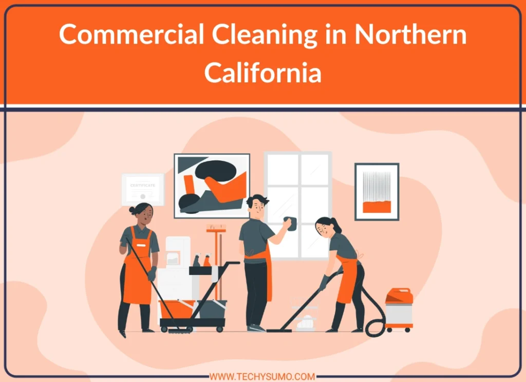 Commercial Cleaning in Northern California