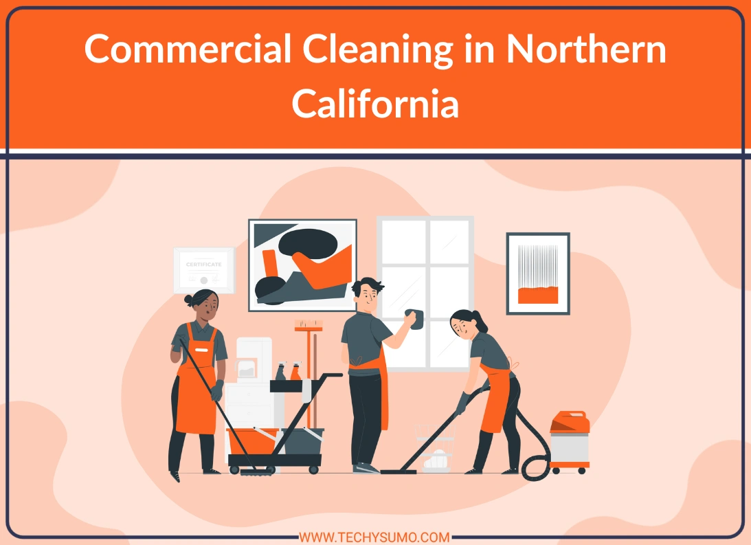 Commercial Cleaning in Northern California