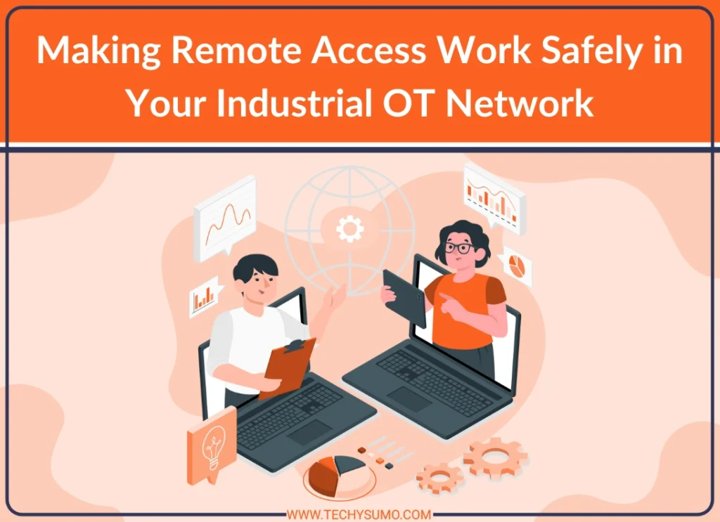 Making Remote Access Work Safely
