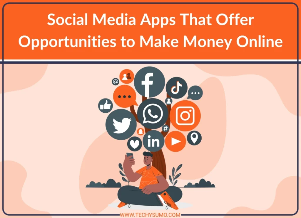 Social Media Apps to make money online