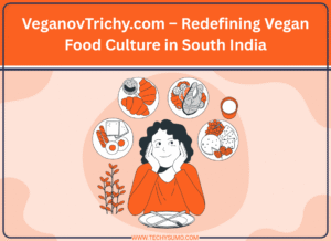 VeganovTrichy.com – Redefining Vegan Food Culture in South India