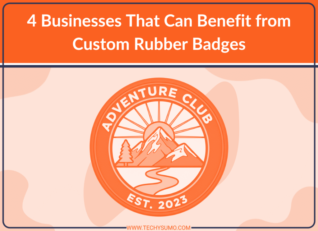 businesses-can-benefit-from-rubber-badges