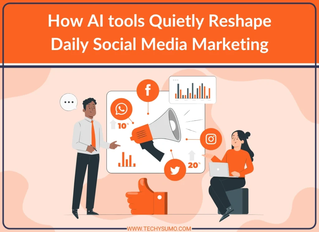 AI tools Reshape Social Media Marketing