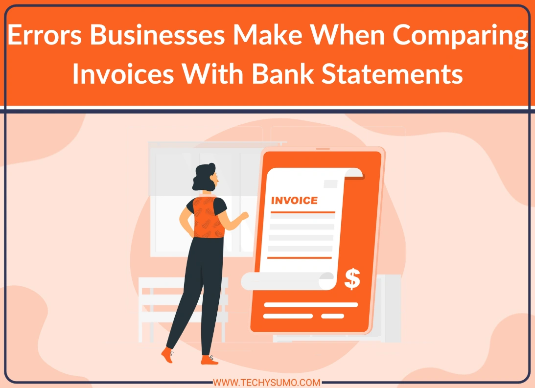 Businesses Make Mistakes When Comparing Invoices