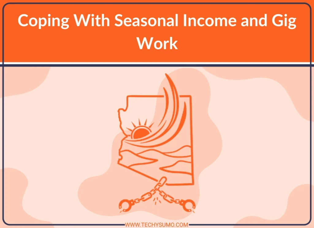 Coping With Seasonal Income and Gig Work