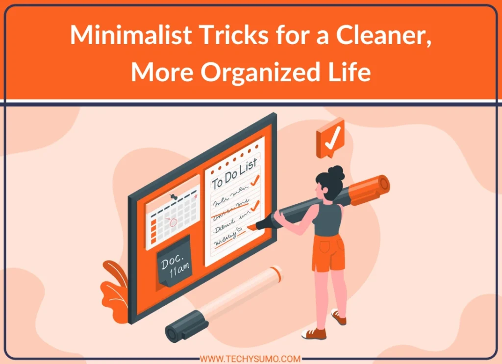 Minimalist Tricks for a Cleaner