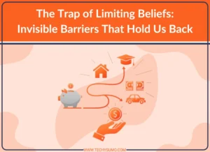 The Trap of Limiting Beliefs