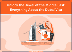 Unlock-the-Jewel-of-the-Middle-East-Everything-About-the-Dubai-Visa-1.png