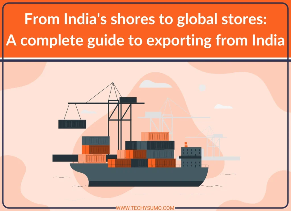 complete guide to exporting from India