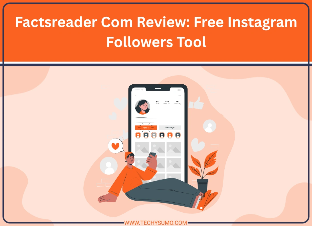 Factsreader Com Review Free Instagram Followers Tool
