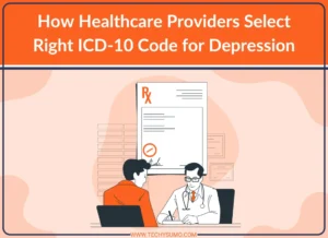 Healthcare Providers Select Right ICD-10 Code