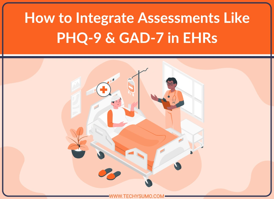 Integrate Assessments Like PHQ-9 in EHRs
