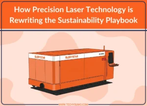 Sustainable Precision Laser Technology