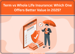 Term vs Whole Life Insurance