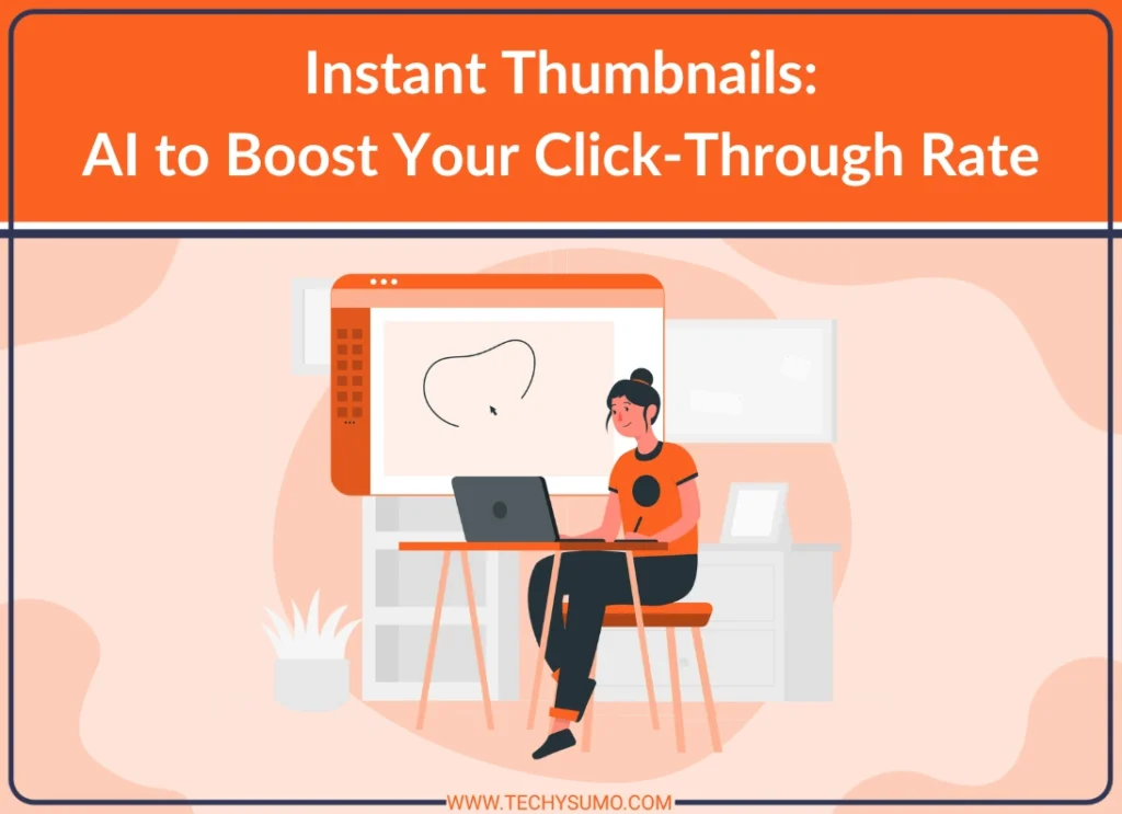 AI Thumbnails to Boost CTR for Videos