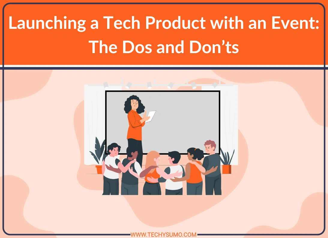 Launching a Tech Product with an Event