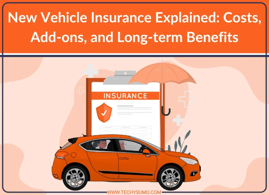 New Vehicle Insurance Explained