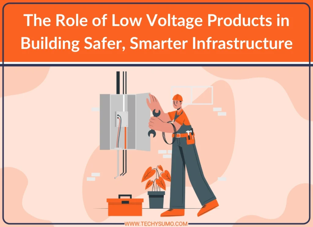 Role of Low Voltage Products