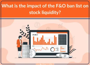 impact of the F&O ban list