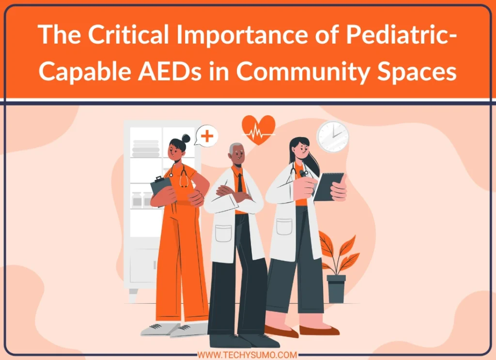 Importance of Pediatric-Capable AEDs