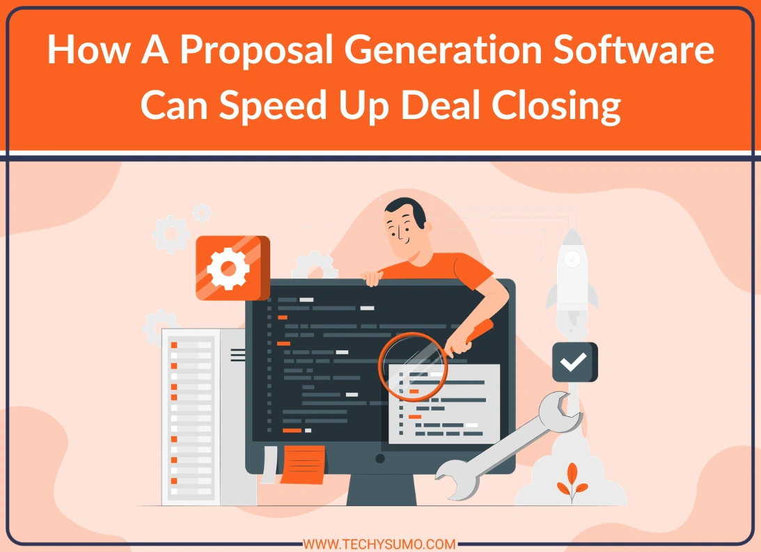 Proposal Generation Software Can Speed Up Deal Closing