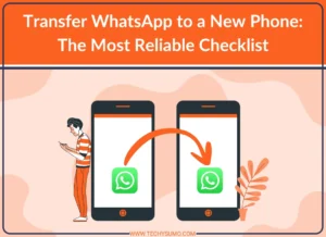 Transfer WhatsApp to a New Phone