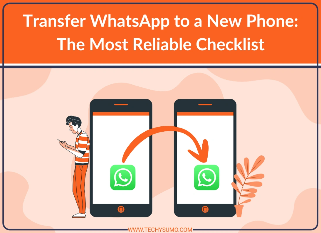 Transfer WhatsApp to a New Phone