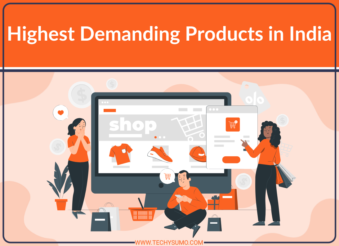 highest demanding products