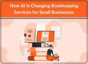 AI Is Changing Bookkeeping Services