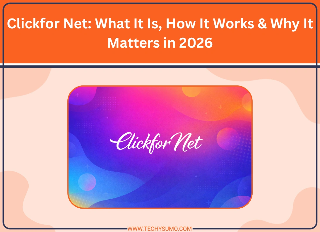 Clickfor Net What It Is, How It Works & Why It Matters in 2026