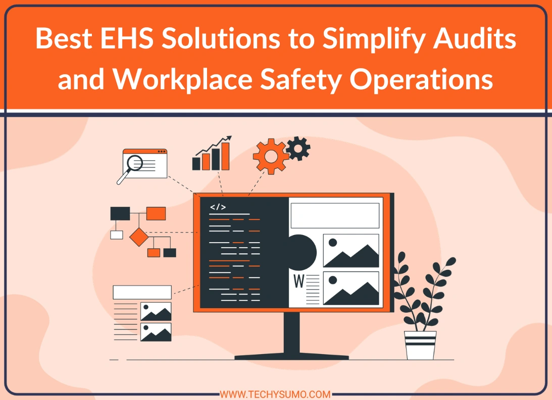 Best EHS Solutions to Simplify Audits