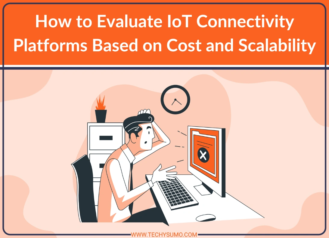 Evaluate IoT Connectivity Platforms