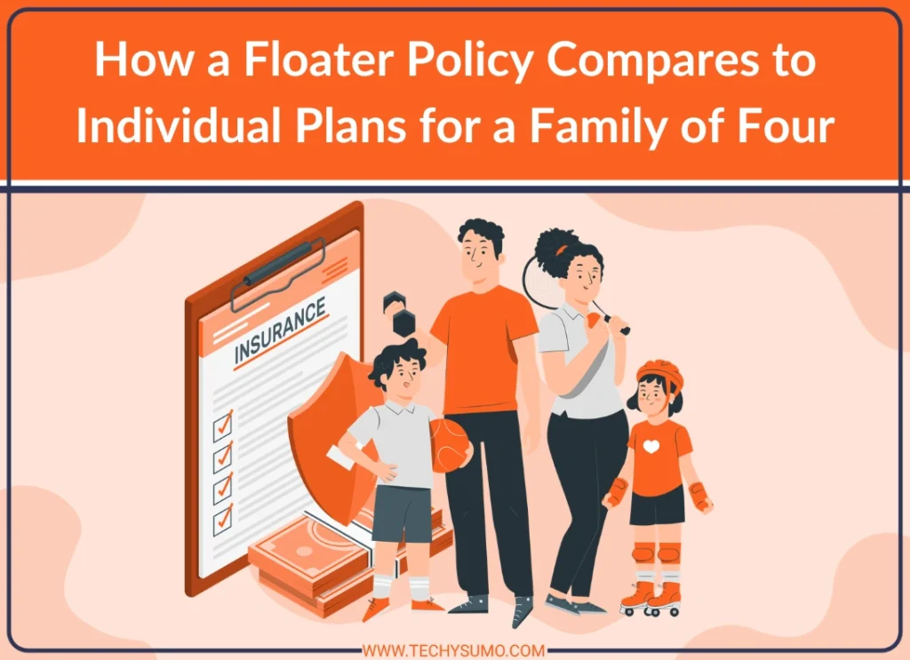 Floater Policy Plans for a Family of Four