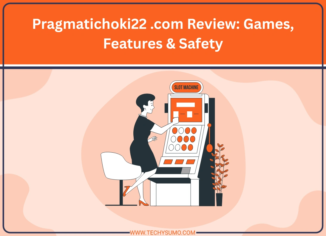 Pragmatichoki22 .com Review Games, Features & Safety