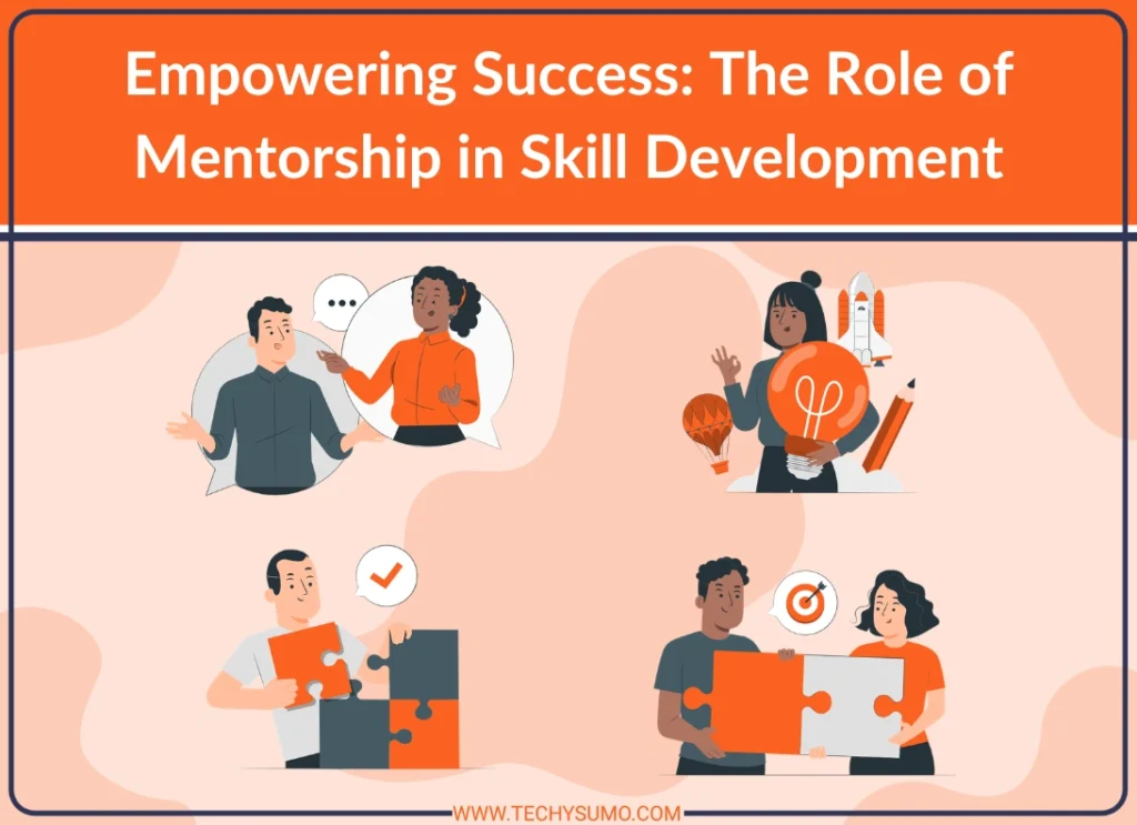 The Role of Mentorship in Skill Development