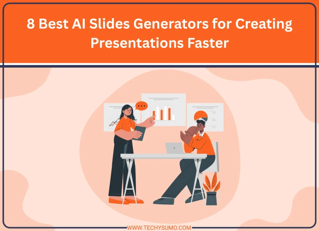 8 Best AI Slides Generators for Creating Presentations Faster