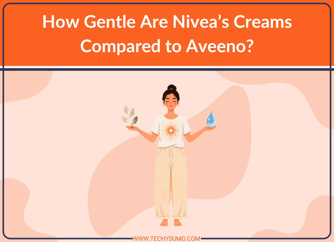 I Have Sensitive Skin: How Gentle Are Nivea’s Creams Compared to Aveeno?