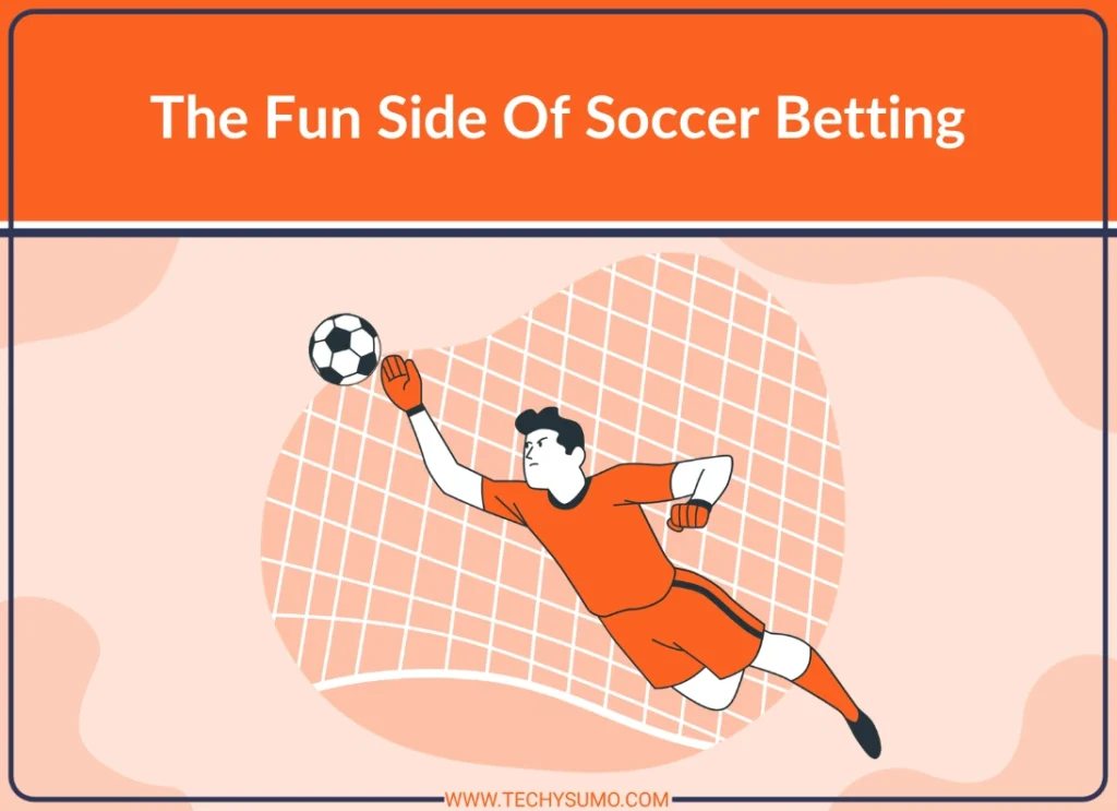 The Fun Side Of Soccer Betting