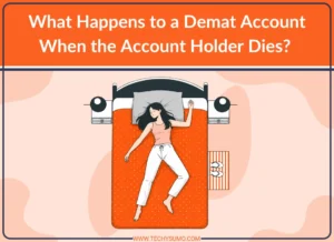 Demat Account When Account Holder Dies 